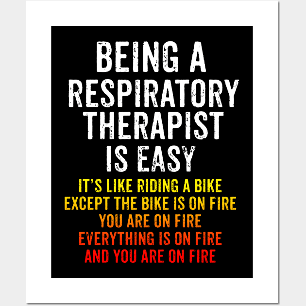 Funny Respiratory Therapist - On Fire Wall Art by BDAZ